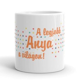 A legjobb anya a világon egyedi neves bögre narancssárga felirattal
