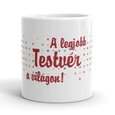 A legjobb testvér a világon egyedi neves bögre színes mintával