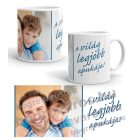 A világ legjobb apukája fényképes egyedi neves bögre