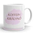 Koffein királynő bögre