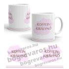 Koffein királynő bögre