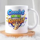 Csendet és Kussolj! vicces feliratos bögre