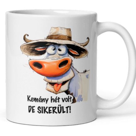 Kemény hét volt de sikerült feliratú fehér kerámia bögre kancsal szalmakalapos tehén grafikájával
