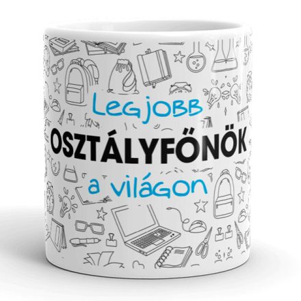 Legjobb Osztályfőnök a világon bögre