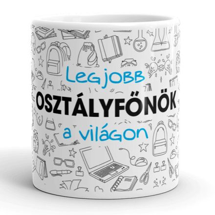 Legjobb osztályfőnök a világon feliratú kerámia bögre laptop és iskolatáska grafikákkal