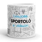 Legjobb Sportoló a Világon Bögre – Egyedi Ajándék Sportolóknak és Edzőknek