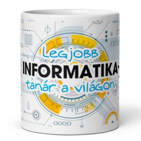 Legjobb informatika-tanár a világon feliratú kerámia bögre futurisztikus sárga és kék áramkör grafikával