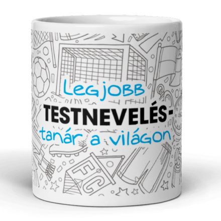 Legjobb testnevelés-tanár a világon feliratú kerámia bögre focikapu és sporteszközök grafikájával