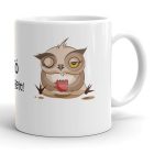 Álmos bagoly jó reggelt felirattal kávéscsészével egyedi neves vicces 360 fokos mintás bögre