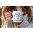  Saját névvel és felirattal kérhető Kávé előtt csak bólogatok feliratú fehér kerámia vicces bögre barna és fekete kávészem mintákkal szövet alátéten