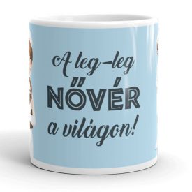 A leg-leg nővér a világon feliratú világoskék fehér kerámia bögre sötétszürke betűkkel és rajzolt cuki ápolónő karakterekkel.