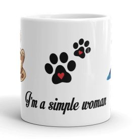 I'm a simple woman feliratos fehér kerámia bögre kávéscsésze kutyamancs és magassarkú cipő mintával nőknek