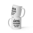 Ma anya szabadnapos menj kérdezd meg apát feliratú fehér kerámia bögre fekete árnyékolt betűkkel díszítve.