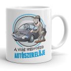 A világ legprofibb autószerelője egyedi neves bögre