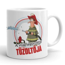 A világ legprofibb tűzoltója egyedi neves bögre